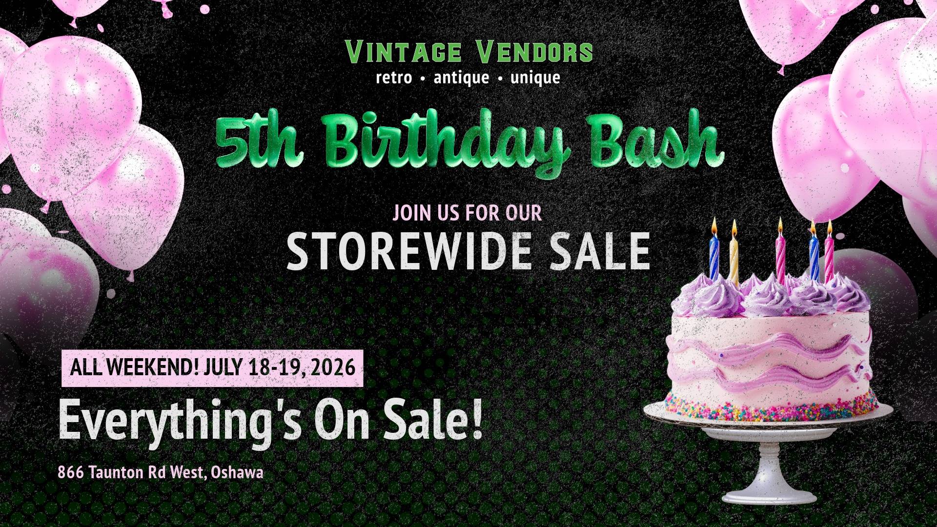 5th Birthday Bash and Storewide Sale